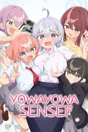 Yowayowa Sensei – Yowayowa Teacher 2026 Season 1 - English - Japanese Audio WEB-DL | Dubbed Hindi Movie [EP - 10 Added]
