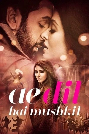 Ae Dil Hai Mushkil 2016 Dual Audio WEB-DL | Dubbed Hindi Movie