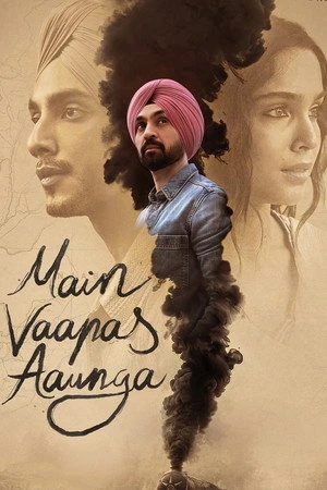 Main Vaapas Aaunga 2026 Dual Audio WEB-DL | Dubbed Hindi Movie